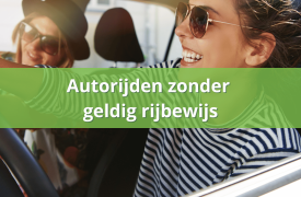 Auto rijden als je rijbewijs is verlopen en de autoverzekering