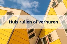 Huis ruilen of verhuren: ben je verzekerd?