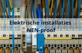 Elektrische installaties NEN-proof houden